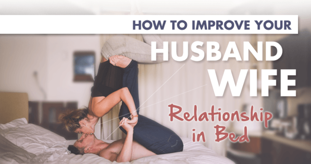How to Improve Husband Wife Relationship in Bed